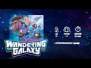 Wandering Galaxy Teaser Video