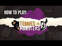 Teddies vs Monsters How to Play Video