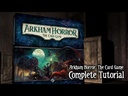 Arkham Horror LCG (First Edition) How to Play Video