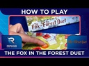 FOX IN THE FOREST DUET, THE How to Play Video