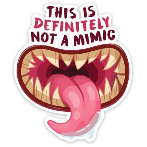 [FORGE_GS-STK-MIMIC] Forged - Not a Mimic Waterproof Die Cut Vinyl Sticker